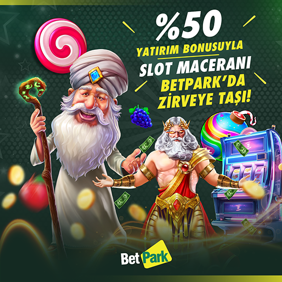 BETPARK %50 SLOT BONUSU 