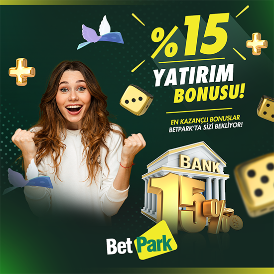 BETPARK %15 YATIRIM BONUSU